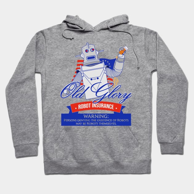 Old Glory Robot Insurance / 90s SNL Commercial Hoodie by darklordpug